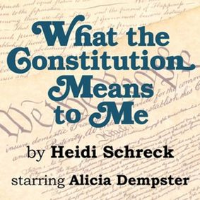 What The Constitution Means To Me show poster
