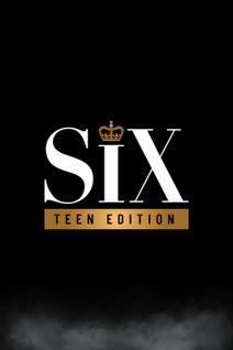 Six: Teen Edition
