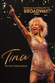TINA - The Tina Turner Musical show poster