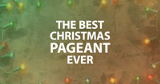 The Best Christmas Pageant Ever show poster