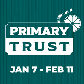 Primary Trust show poster