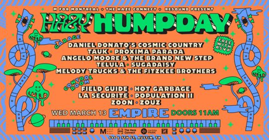 M for Montreal co-presents Hazy Hump Day official SXSW showcase Wednesday, March 13 at Empire Control Room & Garage  show poster