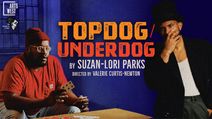 TOPDOG/UNDERDOG by Suzan-Lori Parks
