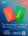 The Anastasia Trials in the Court of Women in Philadelphia