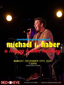 Michael I. Haber: A Happy Haber Holiday show poster