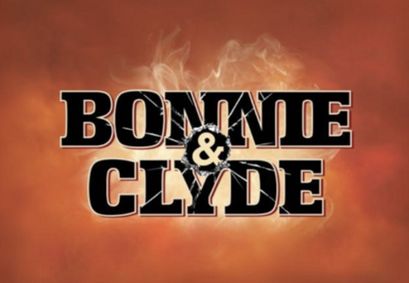 Bonnie & Clyde: The Musical show poster