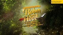 Robin Hood: A Very Merry Family Musical in Toronto