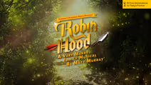 Robin Hood: A Very Merry Family Musical