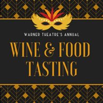 Warner Theatre's Wine & Food Tasting