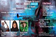 LA Jazz Society 2025 JAZZ Tribute Concert & Awards in Los Angeles