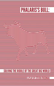 Phalaris's Bull: Solving the Riddle of the Great Big World show poster
