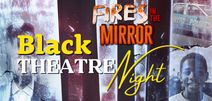 Fires in the Mirror Black Theatre Night