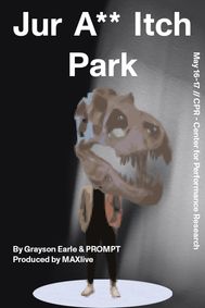 Jur A** Itch Park (Produced by MAXlive) show poster