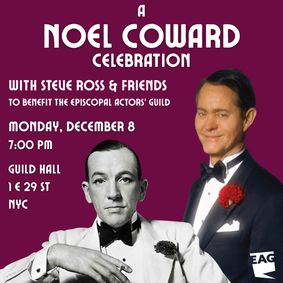 A Noel Coward Celebration with Steve Ross & Friends show poster