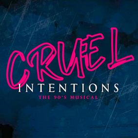 Cruel Intentions: The 90's Musical show poster
