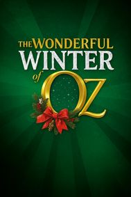 The Wonderful Winter of Oz show poster
