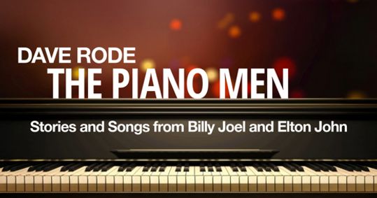 Dave Rode as The Piano Men show poster