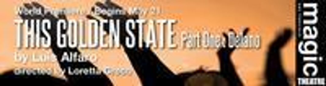 This Golden State -- Part One: Delano show poster