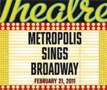 Metropolis Sings Broadway