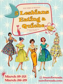 5 Lesbians Eating a Quiche