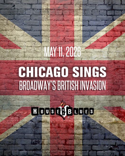 Chicago Sings Broadway’s British Invasion