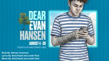 Dear Evan Hansen  in Long Island