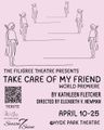 TAKE CARE OF MY FRIEND (World Premiere) in Austin