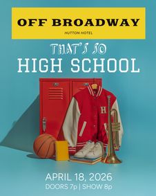 Off Broadway - That's So High School show poster