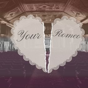 Your Romeo show poster