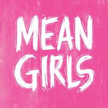 Mean Girls the Musical