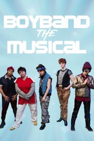 Boyband The Musical show poster