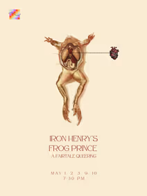 Iron Henry’s Frog Prince show poster
