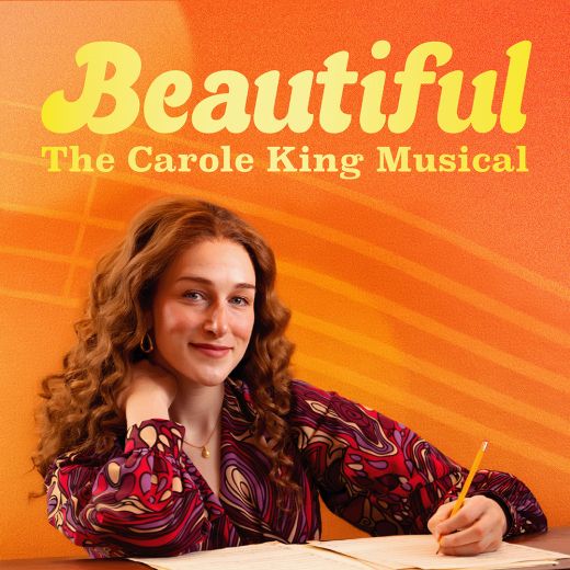 Beautiful: The Carole King Musical