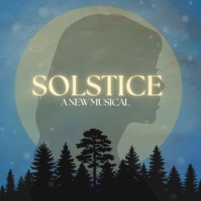 Solstice: A New Musical show poster