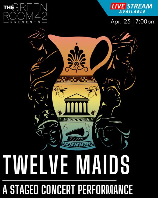 Twelve Maids: A Staged Concert Performance