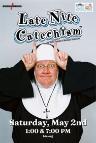 Late Nite Catechism, a BTE/CMVB Presented Event. show poster