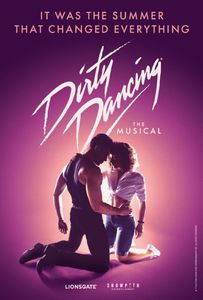 DIRTY DANCING: THE MUSICAL