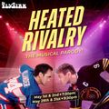 Heated Rivalry: The Musical Parody! in Los Angeles