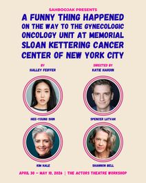 A Funny Thing Happened on the Way to the Gynecologic Oncology Unit at Memorial Sloan Kettering Cancer Center of New York City