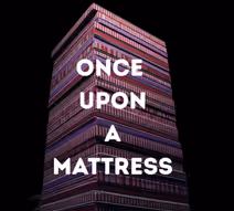 Once Upon A Mattress