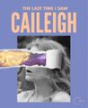 The Last Time I Saw Caileigh in Off-Off-Broadway