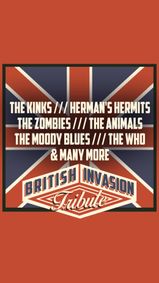 British Invasion: The Who, The Kinks, Herman's Hermits, The Moody Blues, The Zombies, The Animals and more show poster