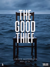 The Good Thief (A Solo Performance) show poster
