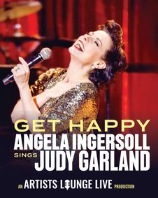 Get Happy: Angela Ingersoll sings Judy Garland show poster