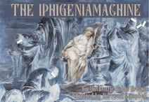 THE IPHIGENIAMACHINE