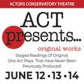 Actors Conservatory Theatre presents ACT Presents…Original Works in Rockland / Westchester
