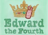 Edward the Fourth in Madison