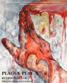 Plague Play in Phoenix