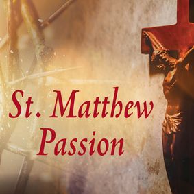 Bach's St. Matthew Passion show poster