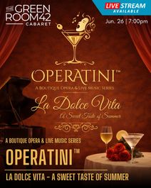 Operatini™ — A Boutique Opera & Live Music Series Presents: La Dolce Vita